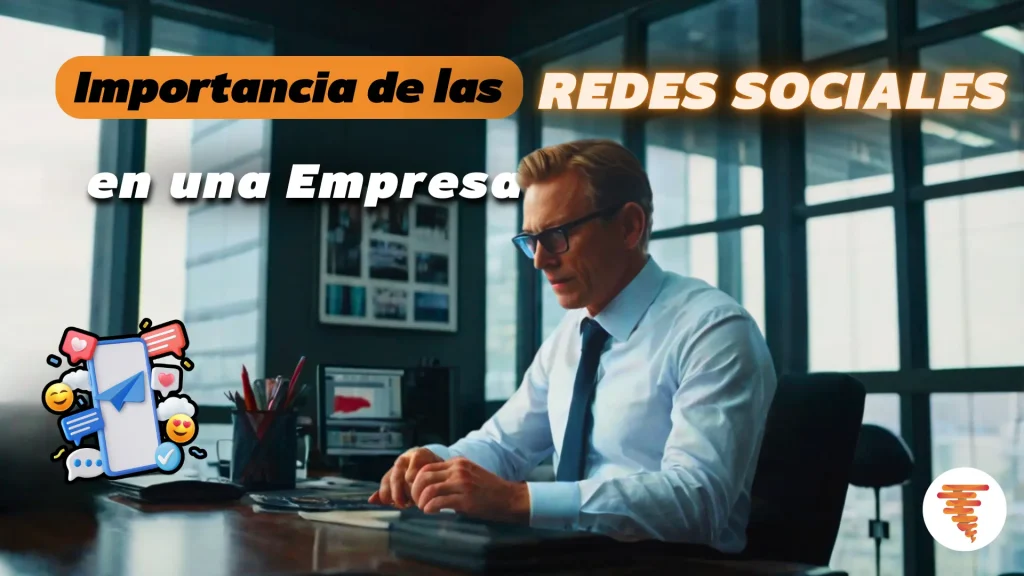 La Importancia de las Redes Sociales en una Empresa